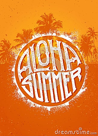 Aloha Summer Party. Outstanding Beach Tropical Vector Banner Concept On Palm Tree Background Vector Illustration