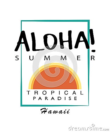 Aloha summer t shirt graphics vector print design Vector Illustration
