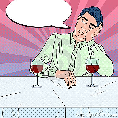 Alone Sad Man Drinking Wine in Restaurant. Broken Heart. Pop Art illustration Vector Illustration