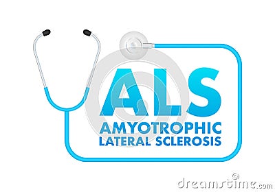 ALS Amyotrophic Lateral Sclerosis - progressive nervous system disease. Amyotrophic lateral sclerosis. Day background Vector Illustration