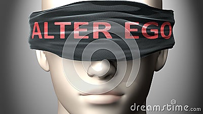 Alter ego can make things harder to see or makes us blind to the reality - pictured as word Alter ego on a blindfold to symbolize Cartoon Illustration