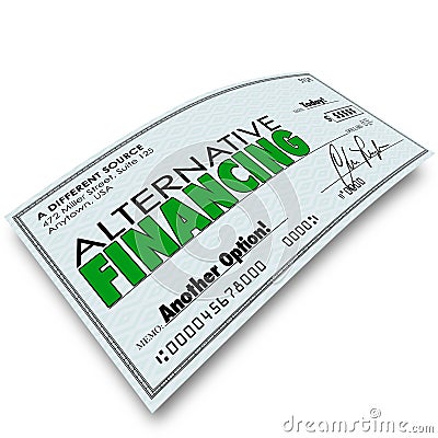 Alternative Financing Check Borrow Money Loan Different Source B Stock Photo