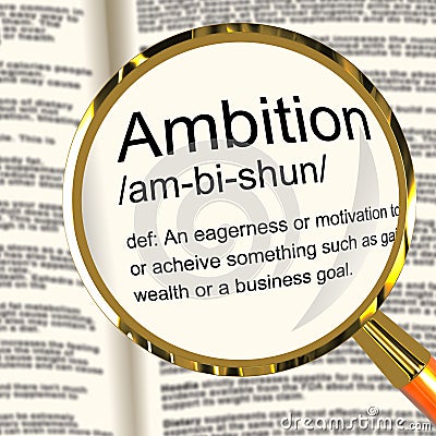 Ambition Definition Magnifier Showing Aspirations Motivation And Stock Photo