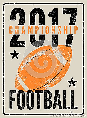 American football typographical vintage grunge style poster. Retro illustration. Cartoon Illustration