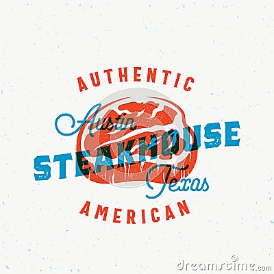 American Steakhouse Vintage Vector Label, Card, Emblem or Logo Template. Retro Typography and Shabby Texture. Retro Vector Illustration