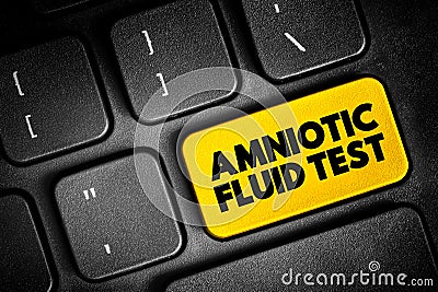 Amniotic Fluid Test is a medical procedure used primarily in the prenatal diagnosis of genetic conditions, text button on keyboard Stock Photo