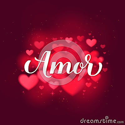 Amor calligraphy hand lettering on red blurred hearts background. Love in Spanish. Valentines day typography poster Vector Illustration