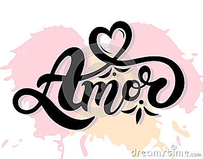 Amor. `Love` in Portuguese. Hand drawn lettering. Cartoon Illustration