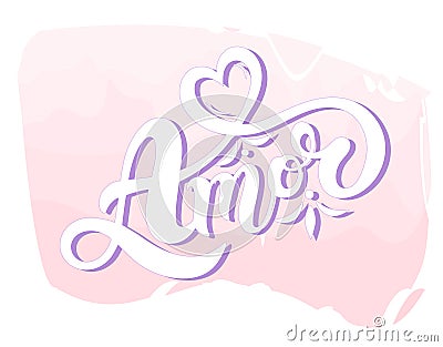 Amor. `Love` in Portuguese. Hand drawn lettering. Cartoon Illustration