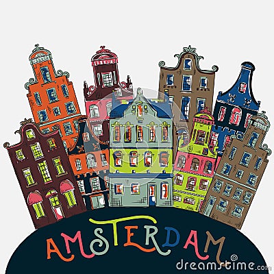 Amsterdam. Old historic buildings and traditional architecture of Netherlands. Vector Illustration