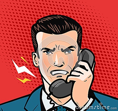 Angry man talking on the phone. Business concept. Pop art retro comic style. Cartoon vector illustration Vector Illustration