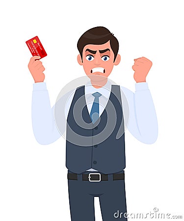 Angry young businessman showing credit, debit card. Man making or gesturing raised hand fist. Frustrated/stressed person. Vector Illustration