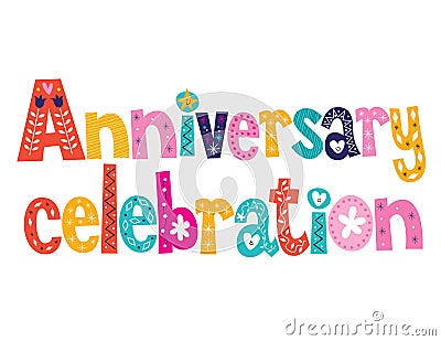 Anniversary celebration decorative lettering text design Vector Illustration