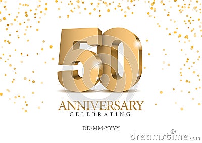 Anniversary 50. gold 3d numbers. Vector Illustration