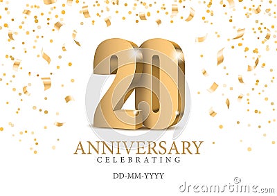 Anniversary 20. gold 3d numbers. Vector Illustration