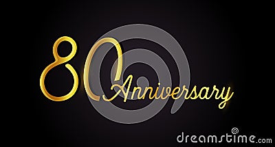 80 anniversary logo concept. 80th years birthday icon. Isolated golden numbers on black background. Vector illustration Vector Illustration