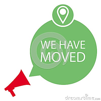 Announced relocation, we have moved in speech bubble Vector Illustration