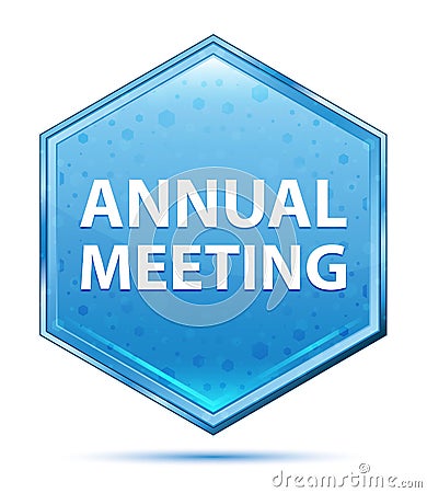 Annual Meeting crystal blue hexagon button Stock Photo