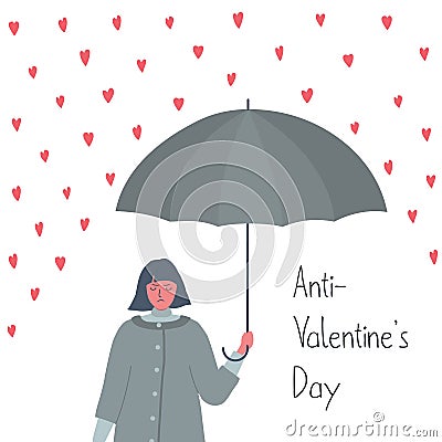 Anti-Valentine`s Day illustration. Young woman with a displeased face stands under an umbrella Vector Illustration