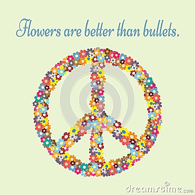 Anti-war propaganda. Silhouette pacifism sign painted colorful flowers. Text Flowers are better than bullets. Abstract. Vector Illustration