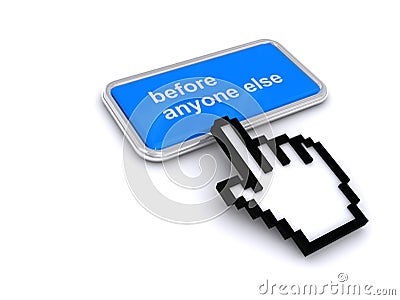 Before anyone else button on white Stock Photo