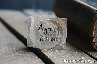 Anything is Possible. Motivational quotes. The inscription on the tag. Vintage style Stock Photo