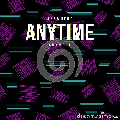 Anywhere anytime anymore graphic seamless pattern design t shirt vector art Vector Illustration