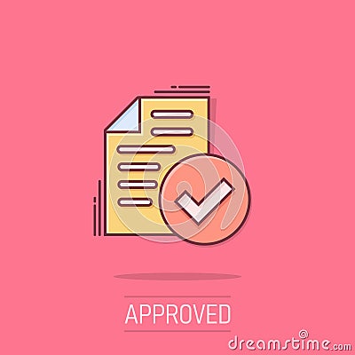 Approved document icon in comic style. Authorize cartoon vector illustration on white isolated background. Agreement check mark Vector Illustration