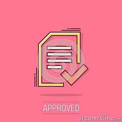 Approved document icon in comic style. Authorize cartoon vector illustration on white isolated background. Agreement check mark Vector Illustration