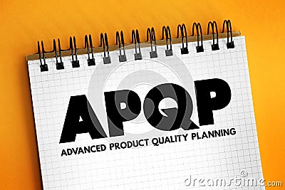 APQP Advanced Product Quality Planning - structured process aimed at ensuring customer satisfaction with new products or processes Stock Photo