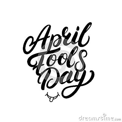 April Fools Day hand written lettering for greeting card, posters, prints. Vector Illustration