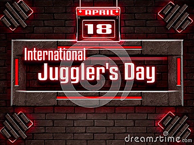 18 April, International Juggler's Day , Neon Text Effect on Bricks Background Stock Photo
