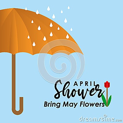 April Showers Bring May Flowers Vector Template Design Illustration Vector Illustration