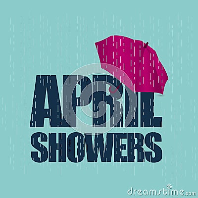 April Showers May Flowers Vector Template Design Illustration Vector Illustration