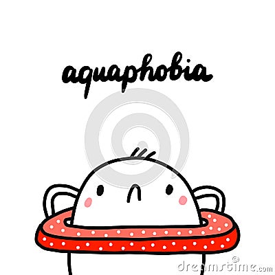 Aquaphobia hand drawn illustration with cute marshmallow holding swimming circle Vector Illustration