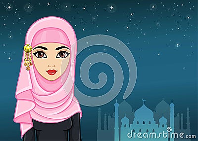 Arab night. Animation portrait of the beautiful girl in a hijab. Vector Illustration