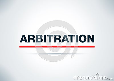 Arbitration Abstract Flat Background Design Illustration Stock Photo