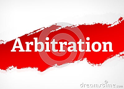 Arbitration Red Brush Abstract Background Illustration Stock Photo