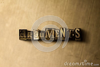 ARGUMENTS - close-up of grungy vintage typeset word on metal backdrop Cartoon Illustration