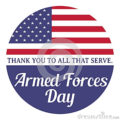 Armed forces day. Thank you to all that serve. Illustration with usa flag. Vector Illustration