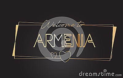 Armenia Welcome to Golden text Neon Lettering Typography Vector Illustration Vector Illustration