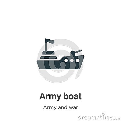 Army boat vector icon on white background. Flat vector army boat icon symbol sign from modern army and war collection for mobile Vector Illustration