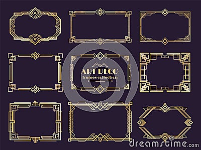 Art deco borders set. Golden 1920s frames, nouveau luxury geometric style, abstract vintage ornament. Vector art deco Vector Illustration