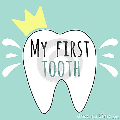 My first tooth vector illustration for baby and parents. Vector Illustration