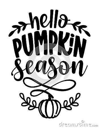 Hello Pumpkin spice Season - Hand drawn vector illustration Cartoon Illustration