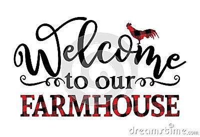 Welcome to our Farmhouse - Happy Harvest fall festival design for markets Vector Illustration