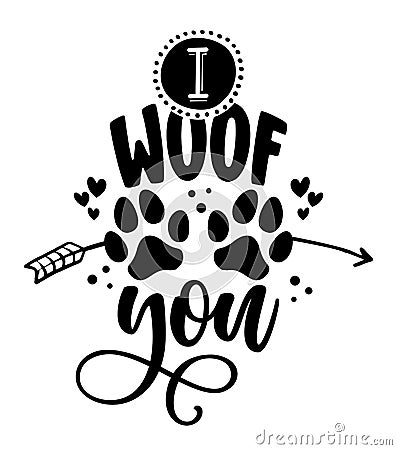 I Woof you I love you in dog language - words with dog footprint. Vector Illustration