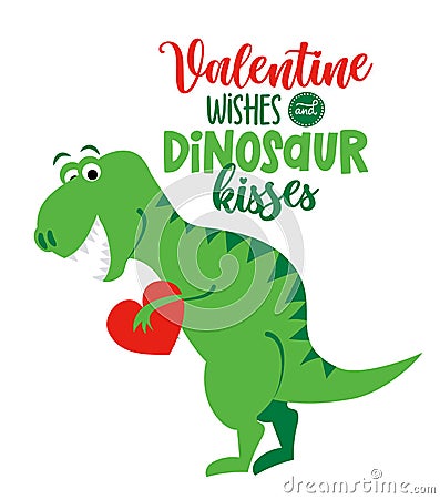 Valentine wishes and dinosaur kisses - funny hand drawn doodle, cartoon dino Vector Illustration