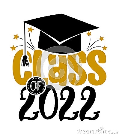 Class of 2022 - Typography. black text isolated white background. Vector Illustration