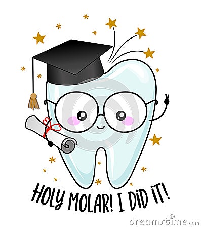 Holy Molar, you did it - Smart tooth student in graduate cap. Vector Illustration